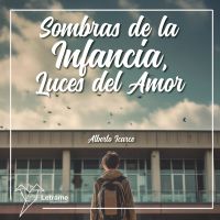 Sombras de la infancia, luces del amor