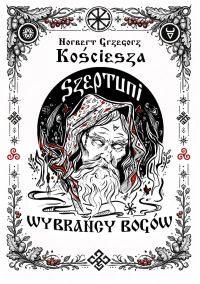 Szeptuni. Wybrańcy bogów