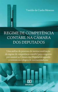 Regime de competência contábil na Câmara dos Deputados