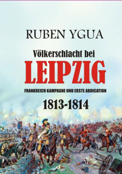 Völkerschlacht Bei Leipzig