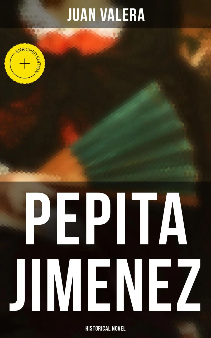 Pepita Jimenez (Historical Novel)