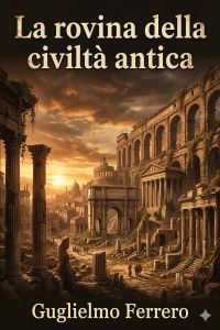 La rovina della civiltà antica