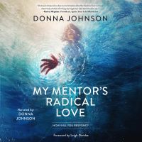My Mentor's Radical Love