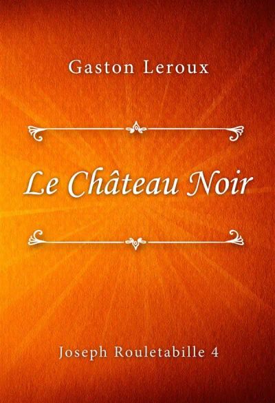 Le Château Noir