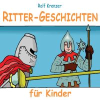 Ritter-Geschichten für Kinder