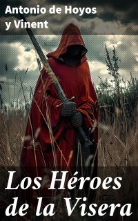 Los Héroes de la Visera