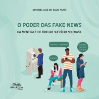 O Poder das Fake News