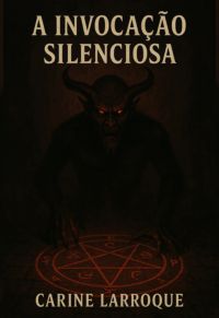 A Invocação Silenciosa