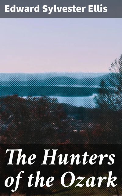 The Hunters of the Ozark