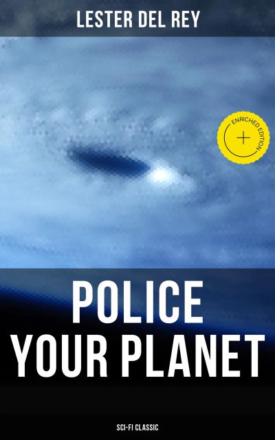 Police Your Planet (Sci-Fi Classic)