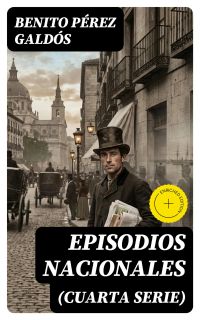 Episodios nacionales (Cuarta serie)
