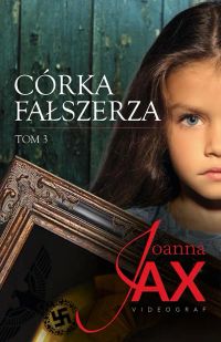 Córka fałszerza, tom 3