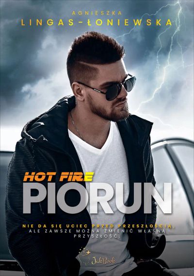 Hot Fire. Piorun