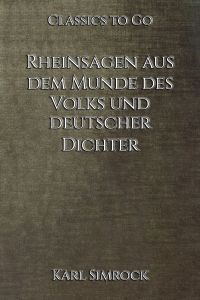 Rheinsagen aus dem Munde des Volks und deutscher Dichter