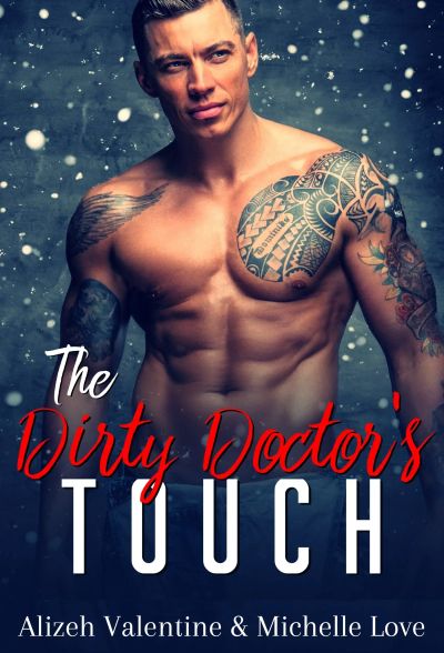 The Dirty Doctor’s Touch