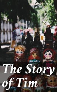 The Story of Tim