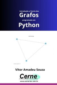 Introdução A Teoria Dos Grafos Programado Em  Python