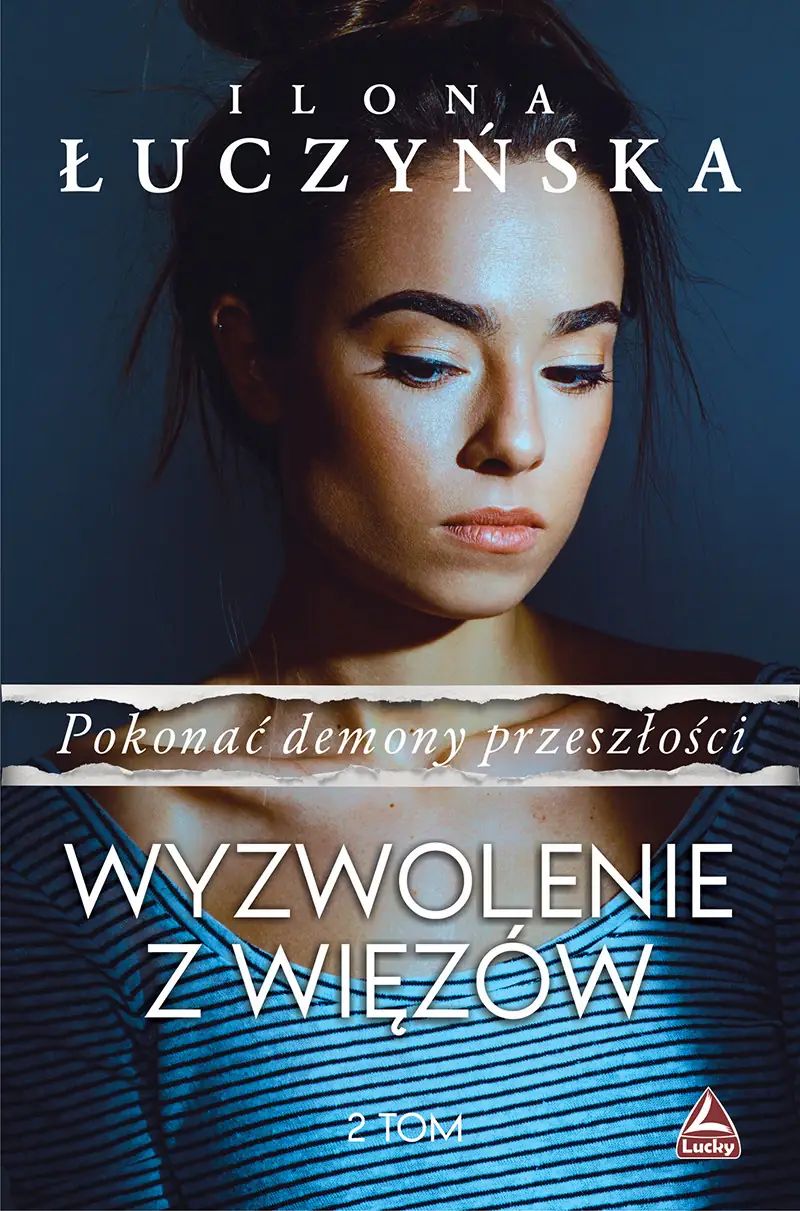 Pokonać demony przeszłości, tom 2. Wyzwolenie z więzów