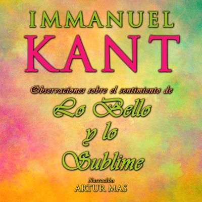 Observaciones Sobre el Sentimiento de Lo Bello y Lo Sublime cover