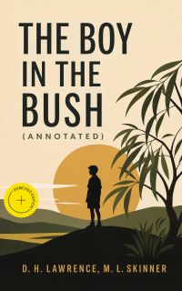 The Boy in the Bush (Annotated)