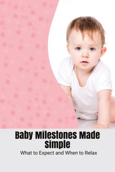 Baby Milestones Made Simple