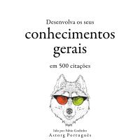 Desenvolva seu conhecimento geral em 500 citações