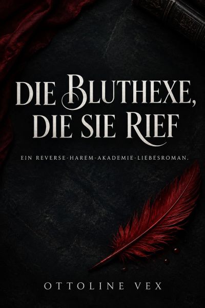 Die Bluthexe, die sie rief