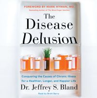 The Disease Delusion