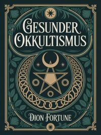 Gesunder Okkultismus