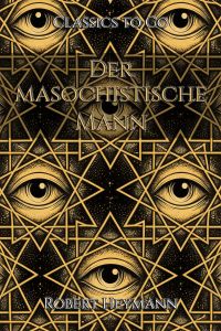 Der masochistische Mann