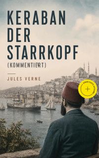 Keraban der Starrkopf (Kommentiert)