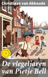 De vlegeljaren van Pietje Bell