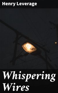 Whispering Wires