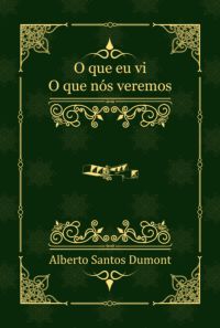 O Que Eu Vi, O Que Nós Veremos