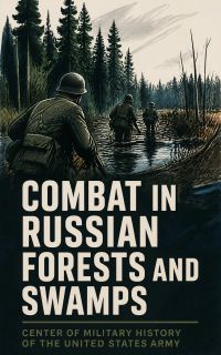 Combat in Russian Forests and Swamps