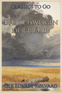 Das Schweigen der Prärie