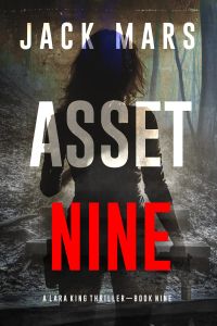 Asset Nine (A Lara King Espionage Thriller—Book 9)