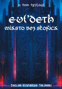 Evi'Deth Miasto bez słońca Tom 2