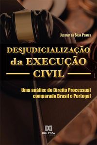 Desjudicialização da Execução Civil