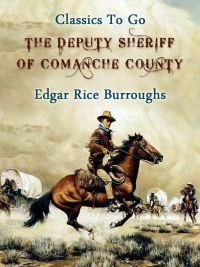 The Deputy Sheriff of Comanche County