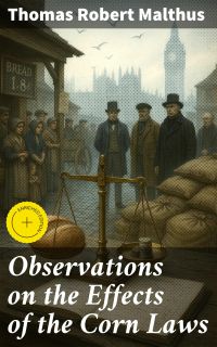 Observations on the Effects of the Corn Laws