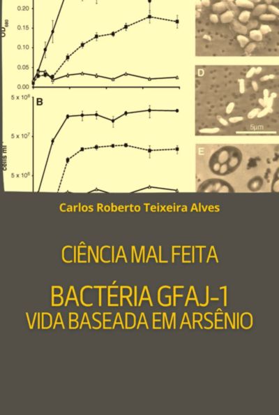 Ciência Mal Feita - Bactéria Gfaj-1: Vida Baseada Em Arsênio