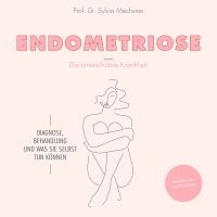 Endometriose - Die unterschätzte Krankheit