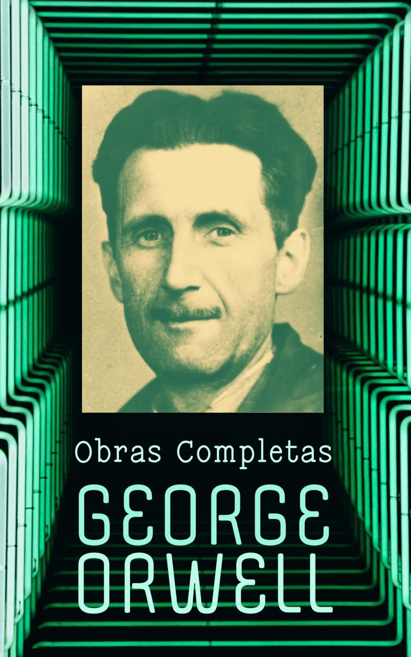 George Orwell – Obras Completas