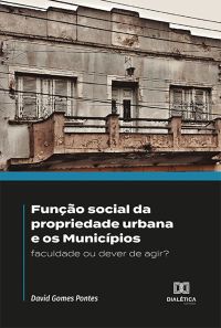 Função social da propriedade urbana e os Municípios