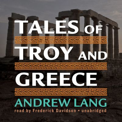 Tales of Troy and Greece