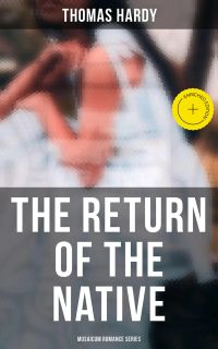 The Return of the Native (Musaicum Romance Series)