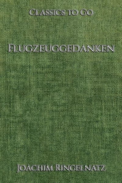 Joachim Ringelnatz: Flugzeuggedanken