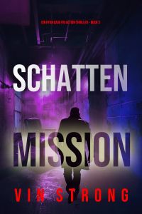 Schattenmission (Ein Ryan Cage FBI Action Thriller – Buch 3)