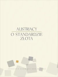 Austriacy o standardzie złota